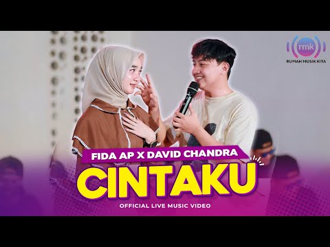 FIDA AP X DAVID CHANDRA - CINTAKU | DALAM SEPIKU KAULAH CANDAKU (Official Music Video)