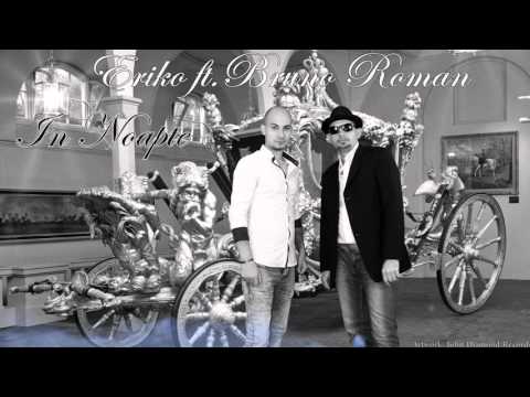 Eriko ft. Bruno Roman - In noapte