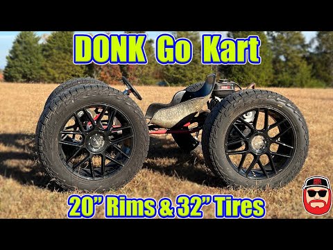 Donk Go Kart With 20" Wheels & 32" Tires!