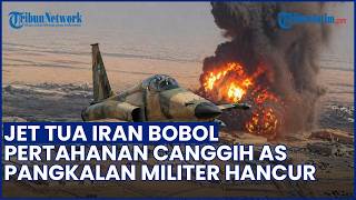 Jet Tua Iran Bobol Sistem Pertahanan Canggih AS, Pangkalan Militer di Kuwait Luluh Lantak