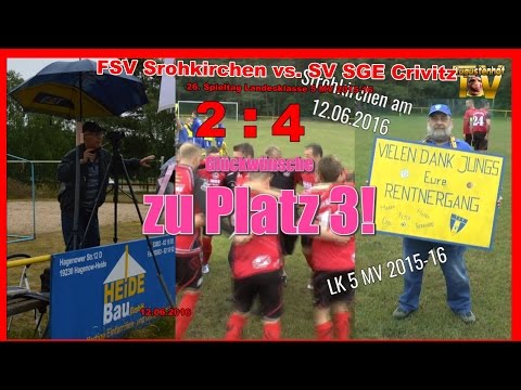 FSV Strohkirchen vs. SG Einheit Crivitz  26.  Sp.-T. LK 5 MV 2015 - 16