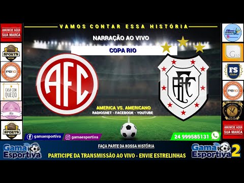 AMERICA X AMERICANO - COPA RIO - Narração ao Vivo