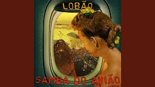 Samba do Avião Music Video