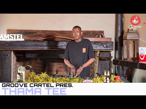 Amapiano | Groove Cartel Presents Thame Tee