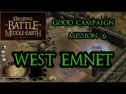 LOTR BFME Good Campaign: Mission 6 - West Emnet