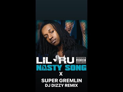 Nasty SOng x Super Gremlin ( Dj Dizzy Baltimore Edition )