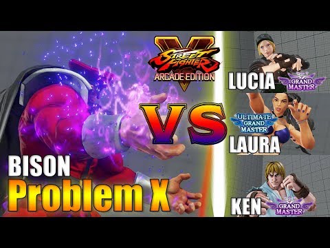 SFV AE 👊🏻 Problem X (M.Bison) vs Lucia & Shivs (Laura) & Musclenoob (Ken) [S4]