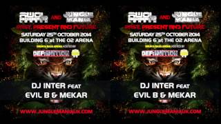 DJ INTER ft EVIL B & MEKAR - AWOL & JUNGLE MANIA - DEFINITION D&B ARENA (OCT 2014)