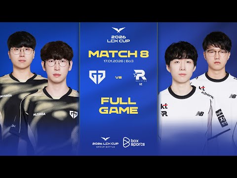 GEN vs KT | Full Game 1, 2 | Match 8 | LCK CUP 2026