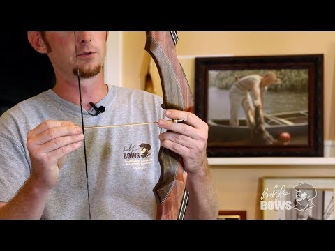 Bob Lee Bow Care - How to Adjust Brace Height on your Recurve or Longbow