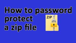 How to password protect a zip file in windows 10 in 2024
