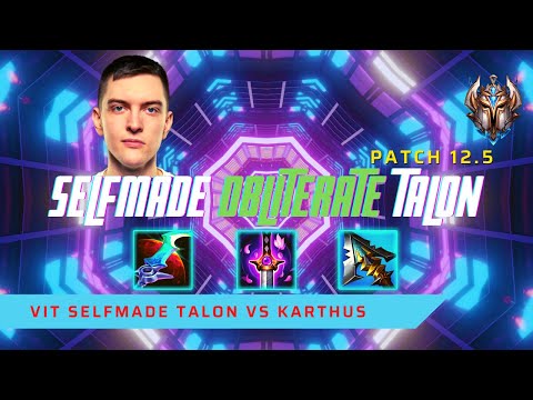 SELFMADE OBLITARATION TALON! - VIT Selfmade Plays Talon Jungle vs Karthus! | LoL Patch 12.5