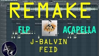 Que Raro Remake - J- Balvin ft Feid (FLP Y ACAPELLA)