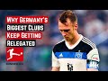 Why Germany's Biggest Clubs Keep Getting Relegated