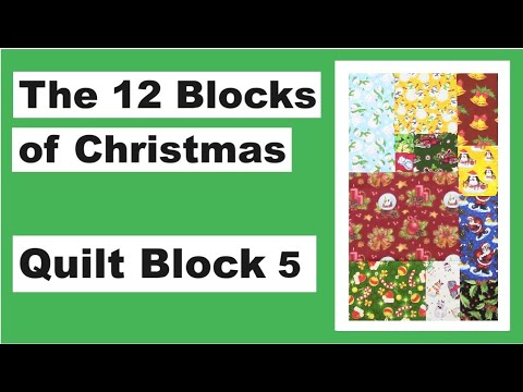 The 12 Blocks of Christmas - Scrappy Quilt Block 5