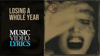 Third Eye Blind - Losing A Whole Year (Lyrics)
