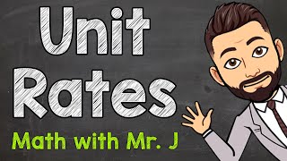 Unit Rates | Solving Unit Rate Problems