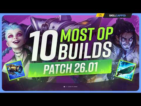 10 NEW MOST OP BUILDS For PATCH 26.01! - League of Legends