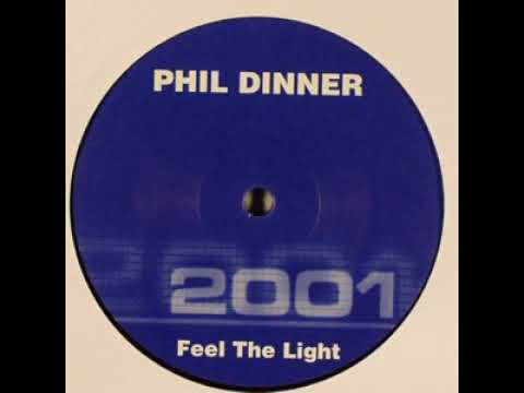 Phil Dinner ‎– Feel The Light (Club Mix) 2003