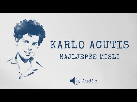 KARLO ACUTIS - Najljepše misli