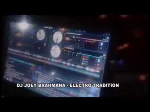 DJ JOEY BRAHMANA   ELECTRO TRADITION