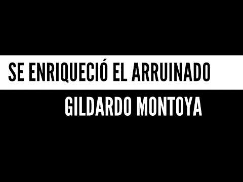 Se Enriqueció El Arruinado Letra - Gildardo Montoya