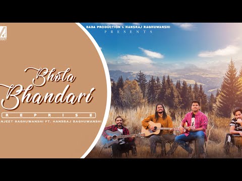Mera bhola hai bhandari ||  @HansrajRaghuwanshi  || @ManjeetRaghuwanshi || Reprise  Version ||