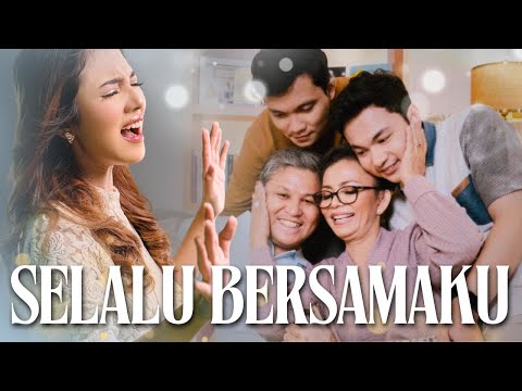 Selalu Bersamaku - Keluarga Melitha [Official Music Video]