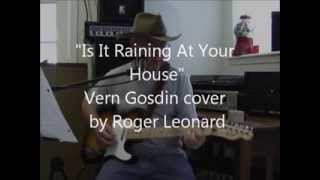 IS IT RAINING AT YOUR HOUSE - Vern Gosdin cover