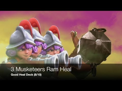 3 Musketeers Ram Heal Deck - Very good Heal Combo (8/10)
