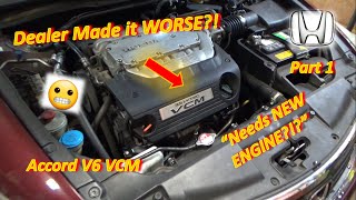 (Pt 1) Honda Dealer Made it WORSE!? "Needs New ENGINE?!" (Accord VCM MISFIRE)