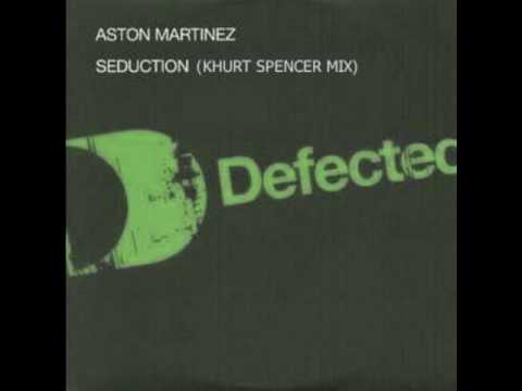 Aston Martinez - Seduction (Khurt Spëncer Mix)