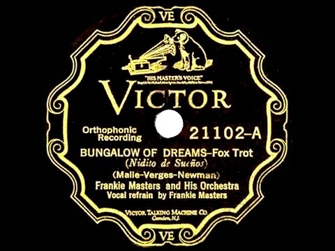 1927 Frankie Masters - Bungalow Of Dreams (Frankie Masters, vocal)