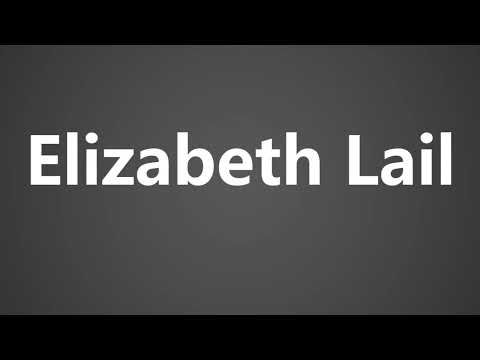 How To Pronounce Elizabeth Lail
