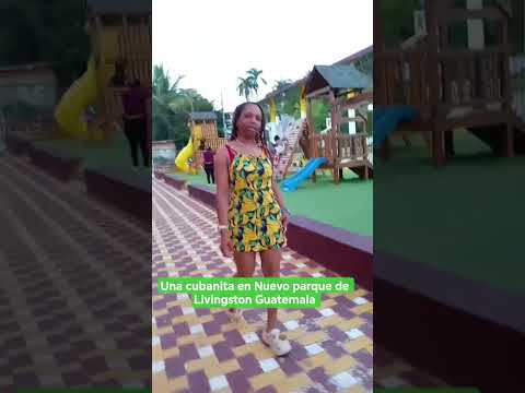 Una cubana en el parque de Livingston Izabal Guatemala
