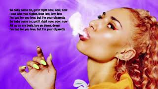 Cigarette lyrics by RAYE, Mabel, and Stefflon-don