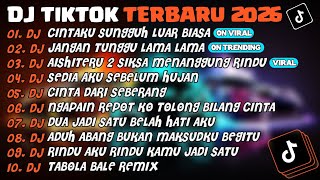 Download lagu DJ TIKTOK TERBARU 2026🎵DJ CINTAKU SUNGGUH LUAR BIASA🎵DJ JANGAN TUNGGU LAMA²🎵 FULL ALBUM mp3