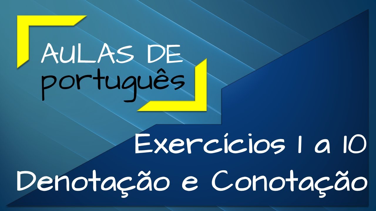 AULA 2 - Denotação e Conotação | Exercícios 1 a10