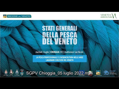 , title : 'Stati Generali Pesca del Veneto  5/07/22 Chioggia'