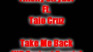 Tinchy Stryder Ft. Taio Cruz  - Take Me Back (KB Project Remix)