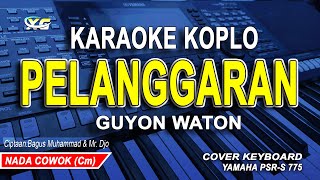 Download lagu Pelanggaran Karaoke Koplo Nada Pria / cowok (Guyon Waton) mp3