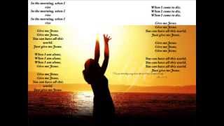 Give me Jesus: by Vince Gill, with lyrics.