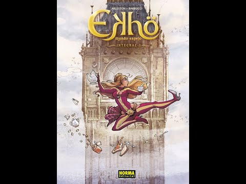 Freakyonline! 340. Ekhö - Integral #3. Christophe Arleston / Alessandro Barbucci