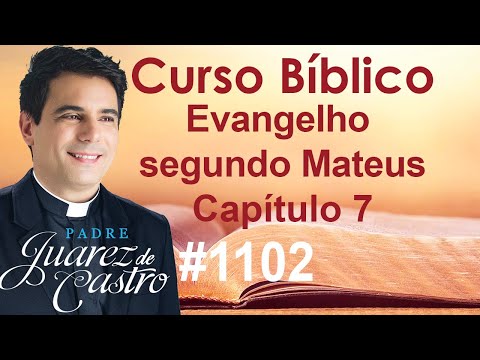 Bible Course 1102 - Matthew 7 - Mote and Beam. Power of Prayer. Narrow Gate. Authority of Jesus