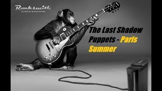 Rocksmith 2014 - The Last Shadow Puppets - Paris Summer(LEAD TABS)