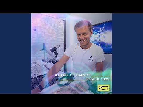A State Of Trance (ASOT 1089) (ASOT ADE 2022, Pt. 1)