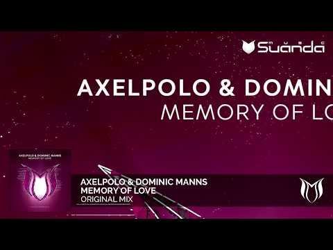 AxelPolo & Dominic Manns - Memory Of Love