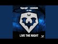 Live The Night Extended Mix