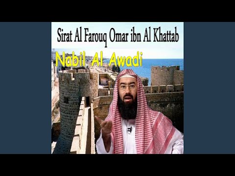 Sirat Al Farouq Omar Ibn Al Khattab, Pt.5