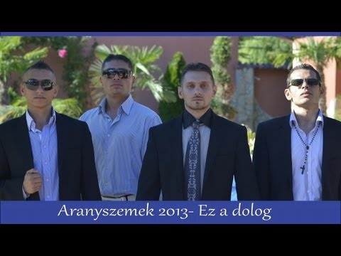 Aranyszemek 2013 Ez a dolog Official ZGSTUDIO video